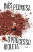 O Processo Violeta